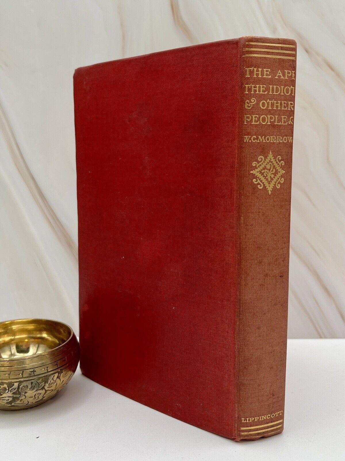 The Ape, The Idiot & Other People W. C. Morrow First Edition 1st Printing [1897] - That’s My JAmm